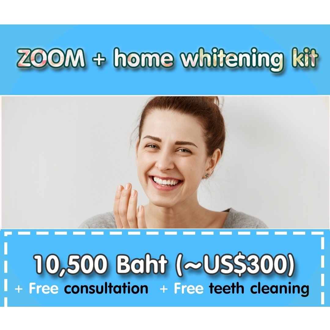 Pattaya Dental Clinic - Promotion - ZOOM + home whitening kit